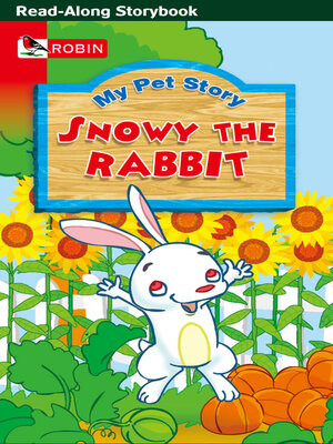 cover image of Snowy The Rabbit